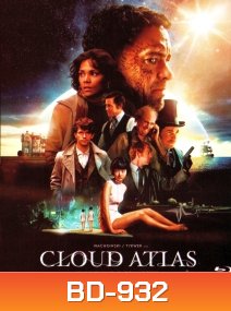 Cloud atlas คลาวด์ แอตลาส หยุดโลกข้ามเวลา