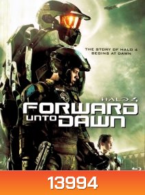 Halo 4: Forward Unto Dawn (2012) เฮโล 4 หน่วยฝึกรบมหากาฬ