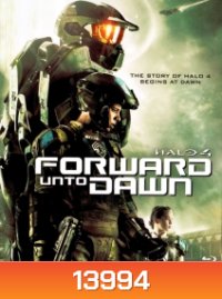 Halo 4: Forward Unto Dawn (2012) เฮโล 4 หน่วยฝึกรบมหากาฬ
