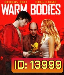 Warm Bodies (2013) ซอมบี้ที่รัก