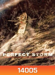 The Perfect Storm (2000) มหาพายุคลั่งสะท้านโลก