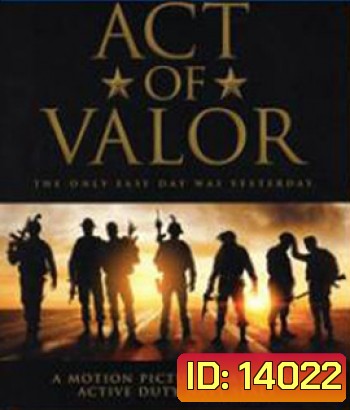 Act of Valor (2012) หน่วยพิฆาตระห่ำกู้โลก