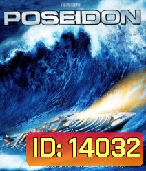 Poseidon (2006) โพไซดอน มหาวิบัติเรือยักษ์