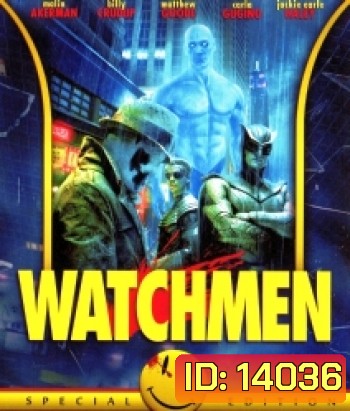 Watchmen (2009) ศึกซูเปอร์ฮีโร่พันธุ์มหากาฬ