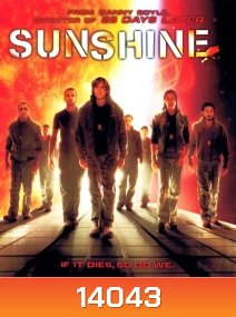 Sunshine (2007) ซันไชน์ ยุทธการสยบพระอาทิตย์