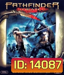 Pathfinder (2007) พาธไฟนเดอร์ ศึกนักรบผ่าแผ่นดิน