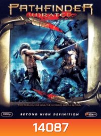 Pathfinder (2007) พาธไฟนเดอร์ ศึกนักรบผ่าแผ่นดิน