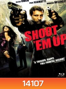 Shoot 'Em Up (2007) ยิงแม่งเลย