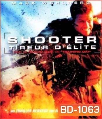 Shooter (2007) คนระห่ำปืนเดือด