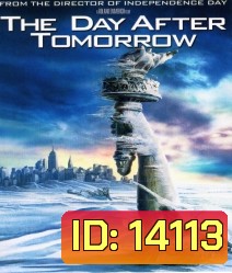 The Day After Tomorrow (2004) วิกฤตวันสิ้นโลก