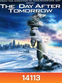 The Day After Tomorrow (2004) วิกฤตวันสิ้นโลก