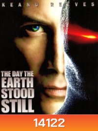 The Day the Earth Stood Still (2008) วันพิฆาตสะกดโลก