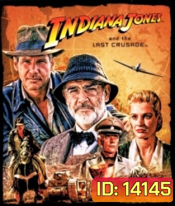 Indiana Jones and the Last Crusade (1989) อินเดียน่า โจนส์ แอนด์ เดอะ ลาสต์ ครูเซดส์