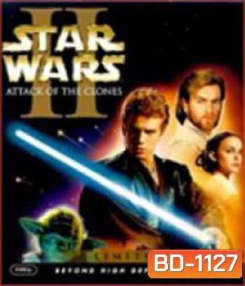Star Wars: Episode II - Attack of the Clones (2002) สตาร์ วอร์ส เอพพิโซด 2 : กองทัพโคลนส์จู่โจม