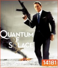 007 Quantum Of Solace (2008 ) 007 พยัคฆ์ร้ายทวงแค้นระห่ำโลก