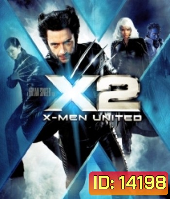 X-Men 2 X-เม็น 2