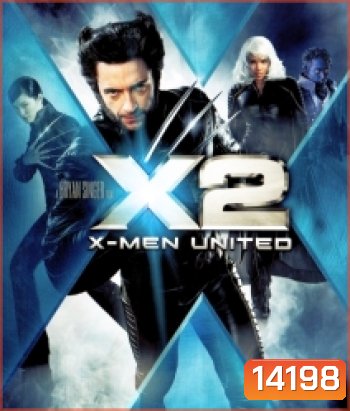 X-Men 2 X-เม็น 2