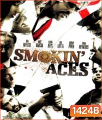 Smokin' Aces ดวลเดือด ล้างเลือดมาเฟีย