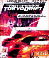 The Fast and the Furious: Tokyo Drift (2006) เร็ว..แรงทะลุนรก ซิ่งแหกพิกัดโตเกียว - Fast and Furious 3