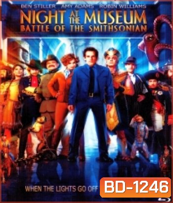 Night at the Museum: Battle of the Smithsonian (2009) ไนท์ แอท เดอะ มิวเซียม 2 มหึมาพิพิธภัณฑ์ ดับเบิ้ลมันส์ทะลุโลก