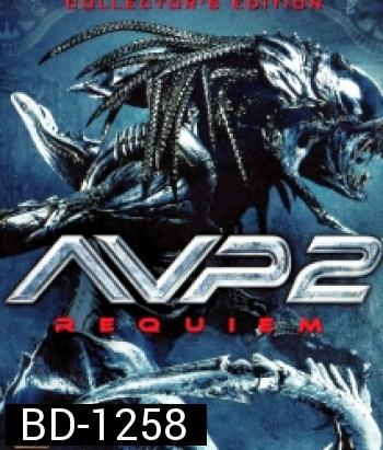 Aliens vs. Predator: Requiem (AVP 2) (2007) สงครามฝูงเอเลี่ยน ปะทะ พรีเดเตอร์ 2