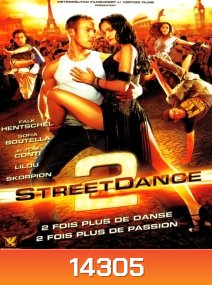 Street Dance 2 (2012) เต้นๆ โยกๆ ให้โลกทะลุ 2