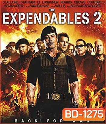 The Expendables 2 (2012) โคตรคน ทีมเอ็กซ์เพนเดเบิ้ล 2