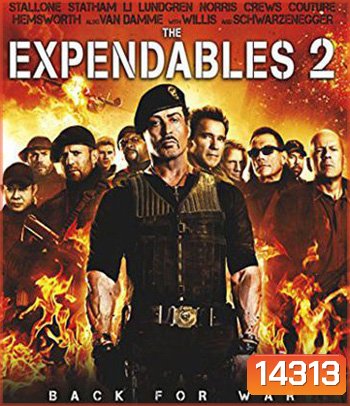 The Expendables 2 (2012) โคตรคน ทีมเอ็กซ์เพนเดเบิ้ล 2