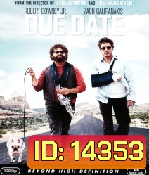Due Date ดิวเดท คู่แปลก ทริปป่วนร่วมไปให้ทันคลอด