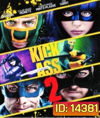 Kick-Ass 2 (2013) เกรียนโคตรมหาประลัย 2