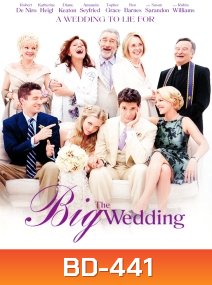 The Big Wedding พ่อตาซ่าส์วิวาห์ป่วง