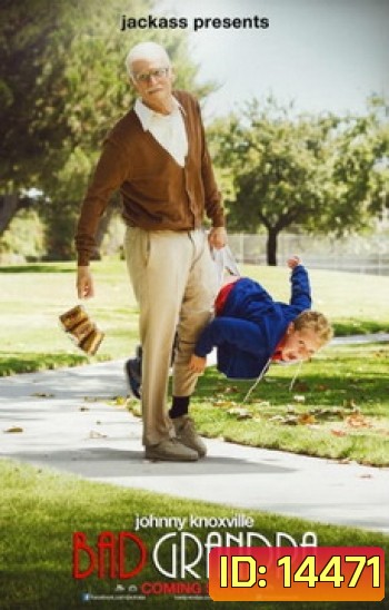 Jackass Presents Bad Grandpa คุณปู่โคตรซ่าส์ หลานบ้าโคตรป่วน