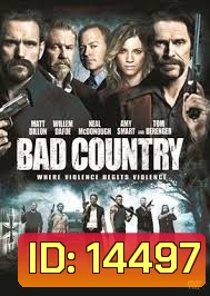 Bad Country คู่ระห่ำล้างเมืองโฉด