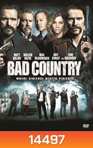 Bad Country คู่ระห่ำล้างเมืองโฉด