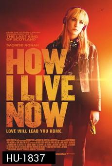 HOW I LIVE NOW (2013) ฮาว ไอ ลีฟว์ นาว