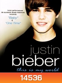 Justin Bieber: This Is My World