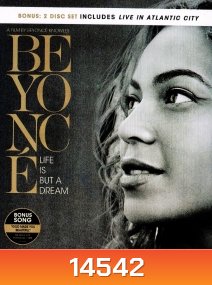 Beyonce: Life Is But a Dream