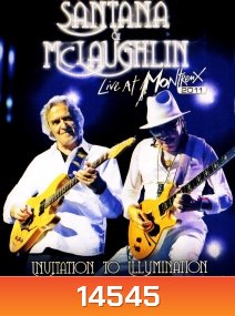 Santana & McLaughlin: Invitation To Illumination: Live At Montreux (2011) Concert