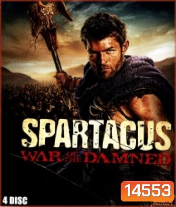 Spartacus : War of the Damned Season 3