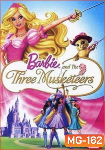 Barbie and The Three Musketeers บาร์บี้กับสามทหารเสือ