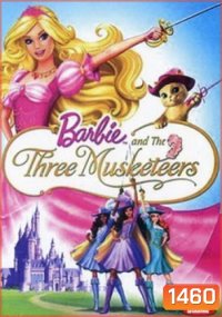 Barbie and The Three Musketeers บาร์บี้กับสามทหารเสือ