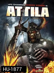 Attila  คืนชีพกองทัพนักรบปีศาจ