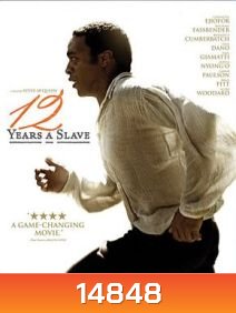 12 Years a Slave (2013) ปลดแอกคนย่ำคน