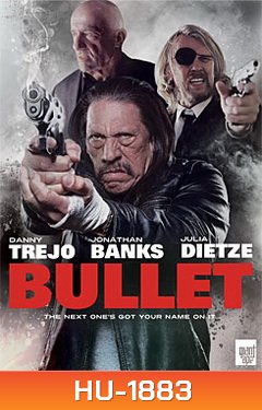 Bullet ตำรวจโหดล้างโคตรคน