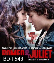 Romeo and Juliet โรมิโอ แอนด์ จูเลียต
