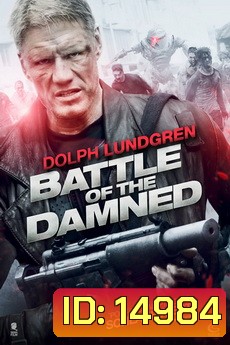 Battle Of The Damned สงครามจักรกลถล่มกองทัพซอมบี้