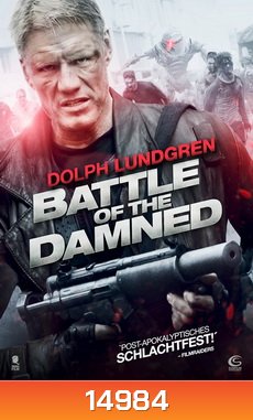 Battle Of The Damned สงครามจักรกลถล่มกองทัพซอมบี้