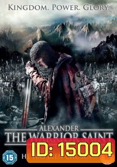 Alexander The Warrior Saint (2008) Alexander The Battle of the Neva