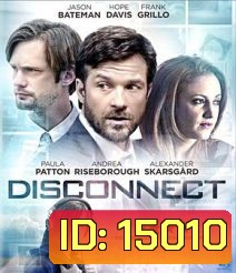 Disconnect เครือข่ายโยงใยมรณะ