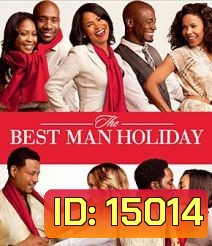 The Best Man Holiday วันรักหวนคืน